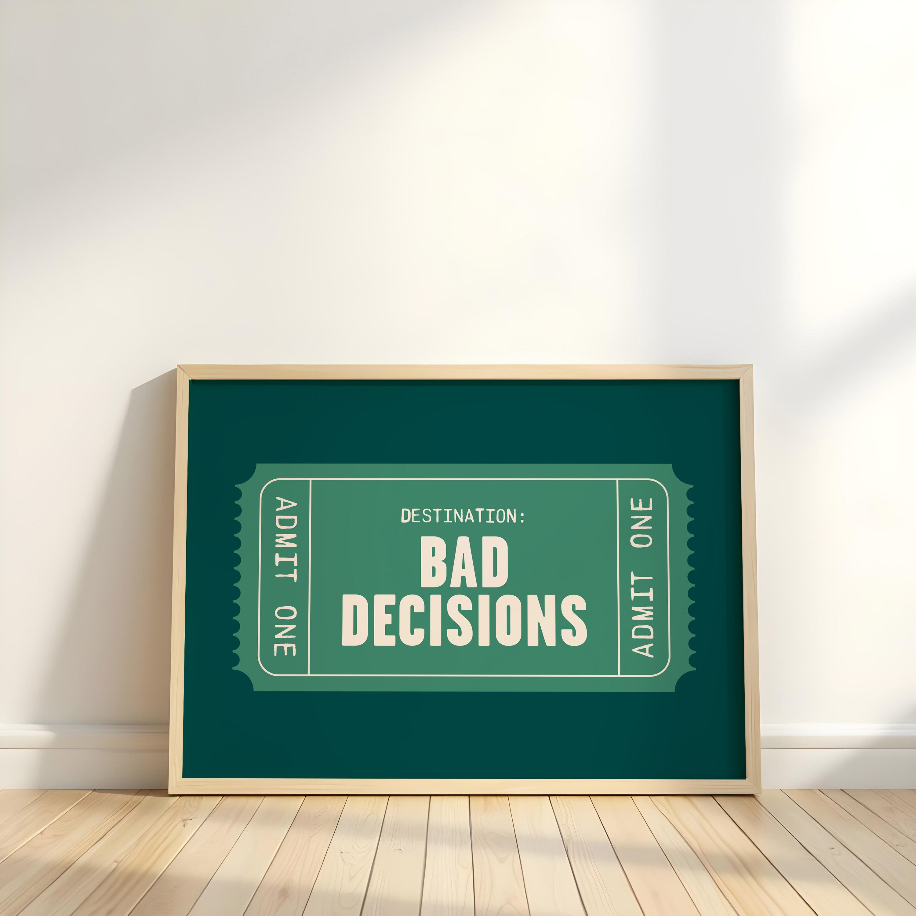 Bad Decisions | Retro Ticket Print