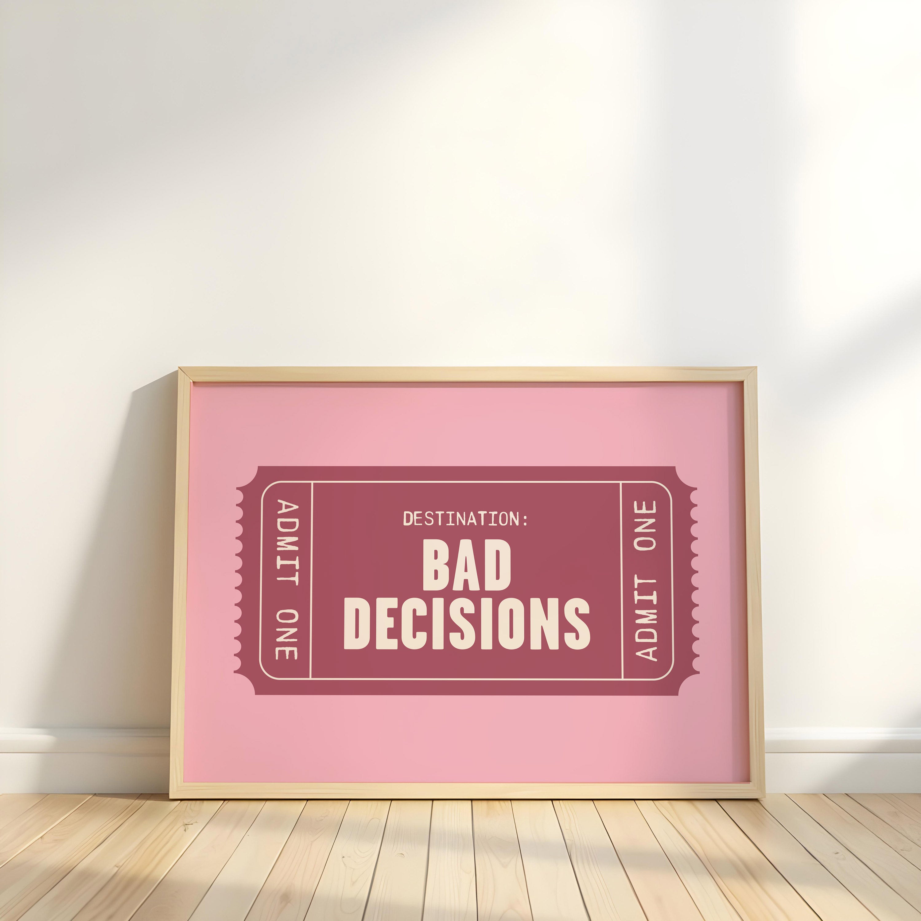 Bad Decisions | Retro Ticket Print