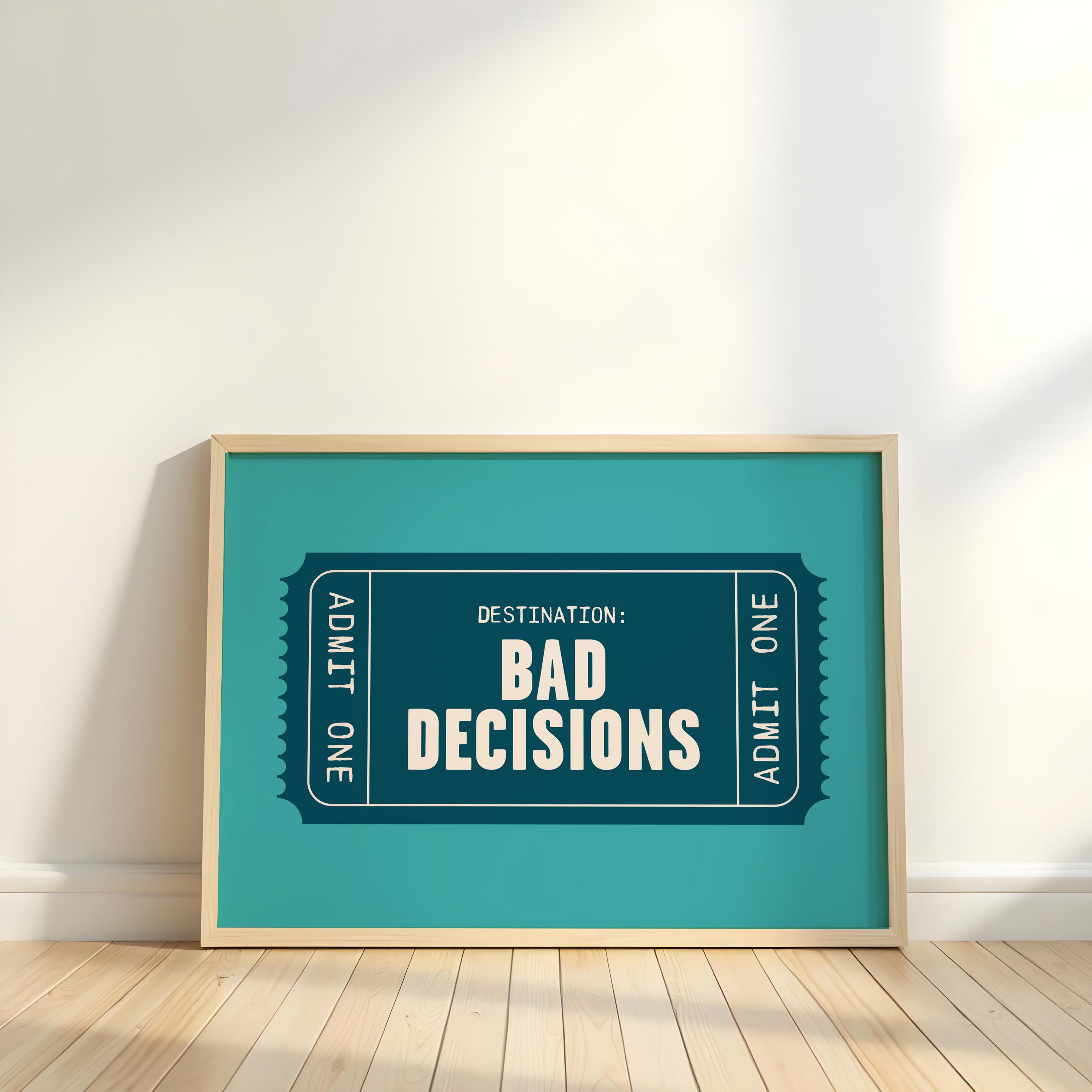 Bad Decisions | Retro Ticket Print