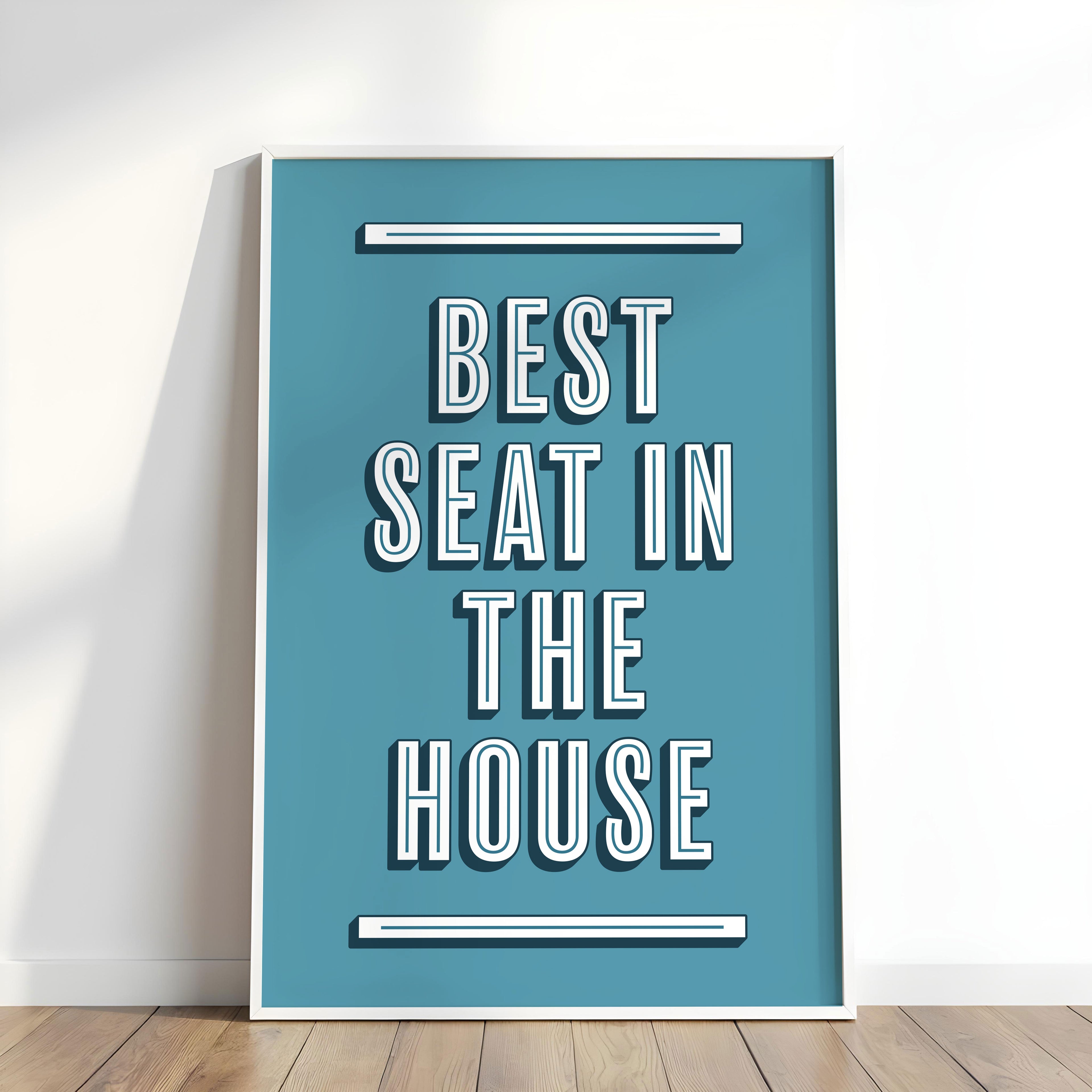 Best Seat In The House | Bathroom Art Print