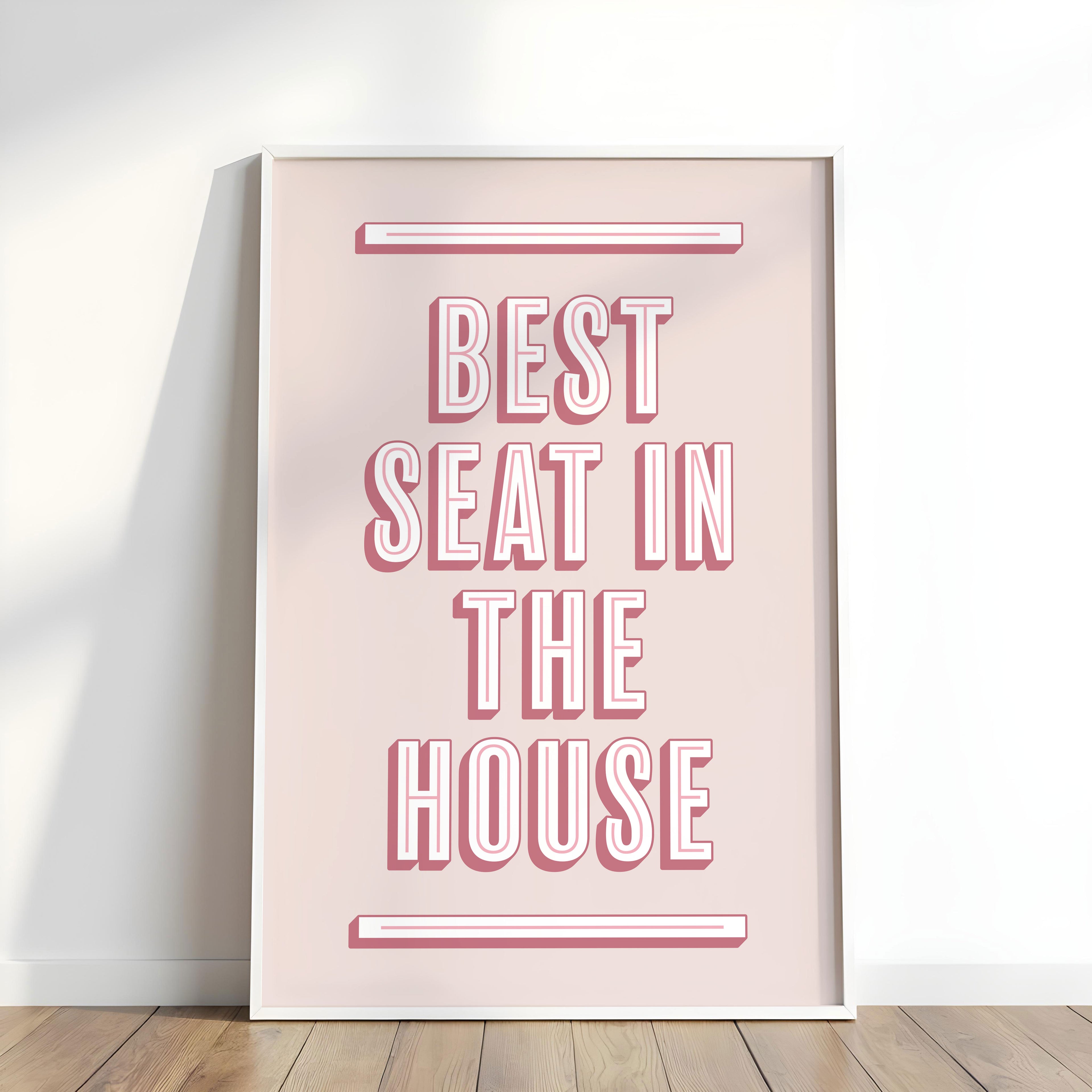 Best Seat In The House | Bathroom Art Print