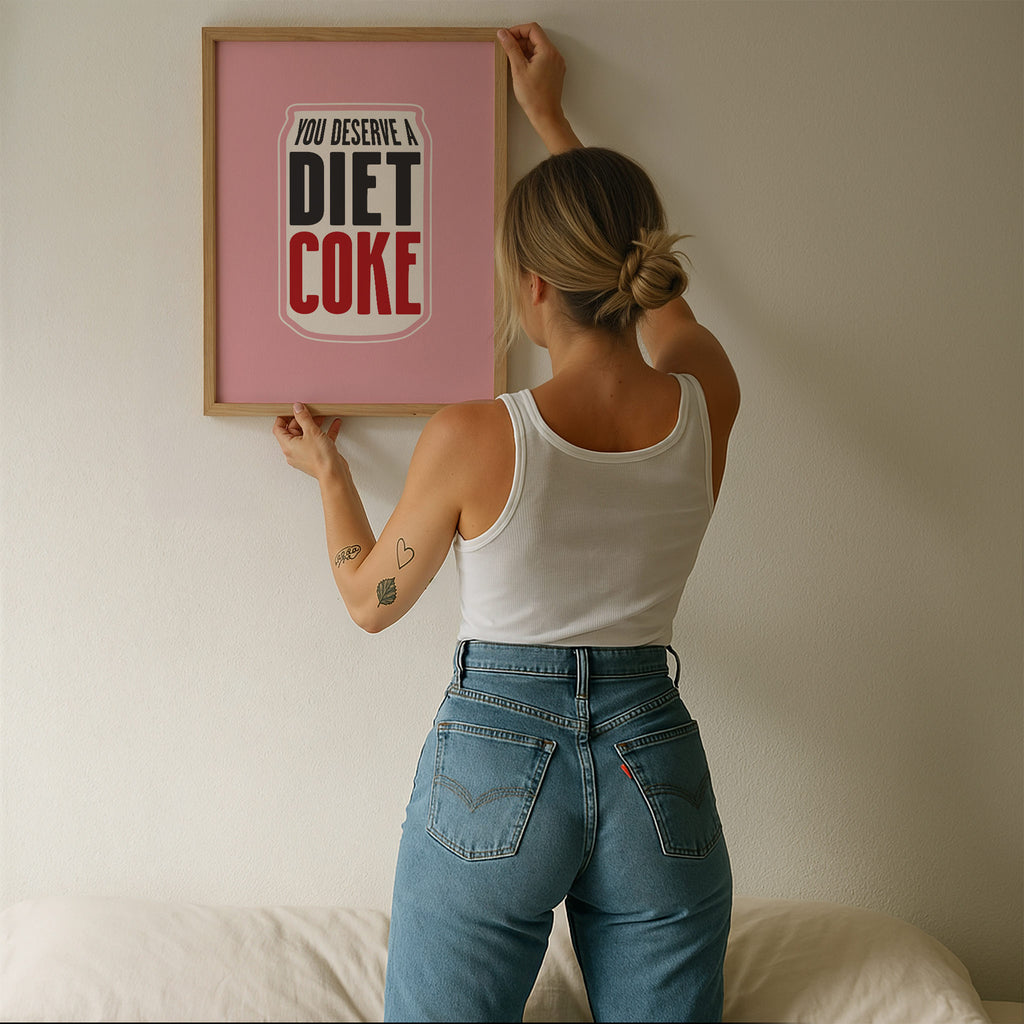 You Deserve A Diet Coke