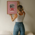 You Deserve A Diet Coke