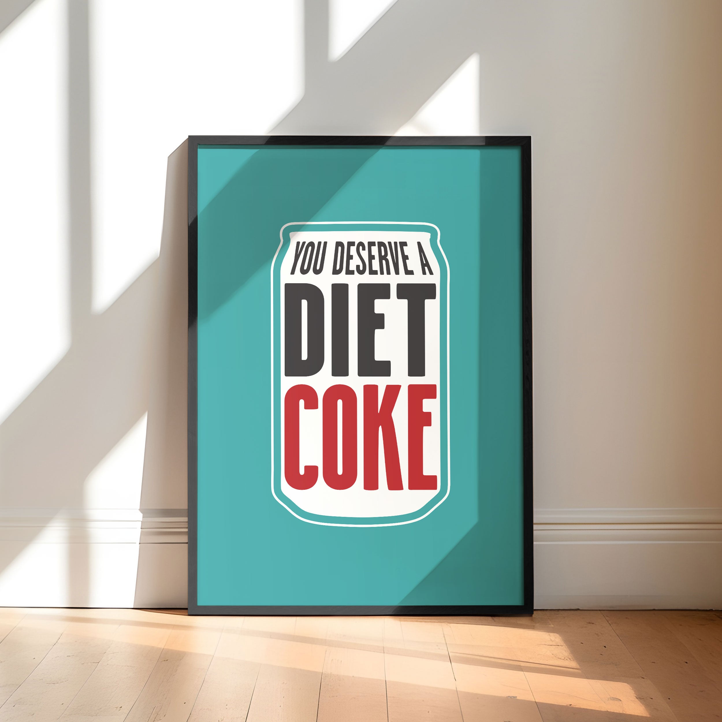 You Deserve A Diet Coke