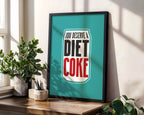 You Deserve A Diet Coke