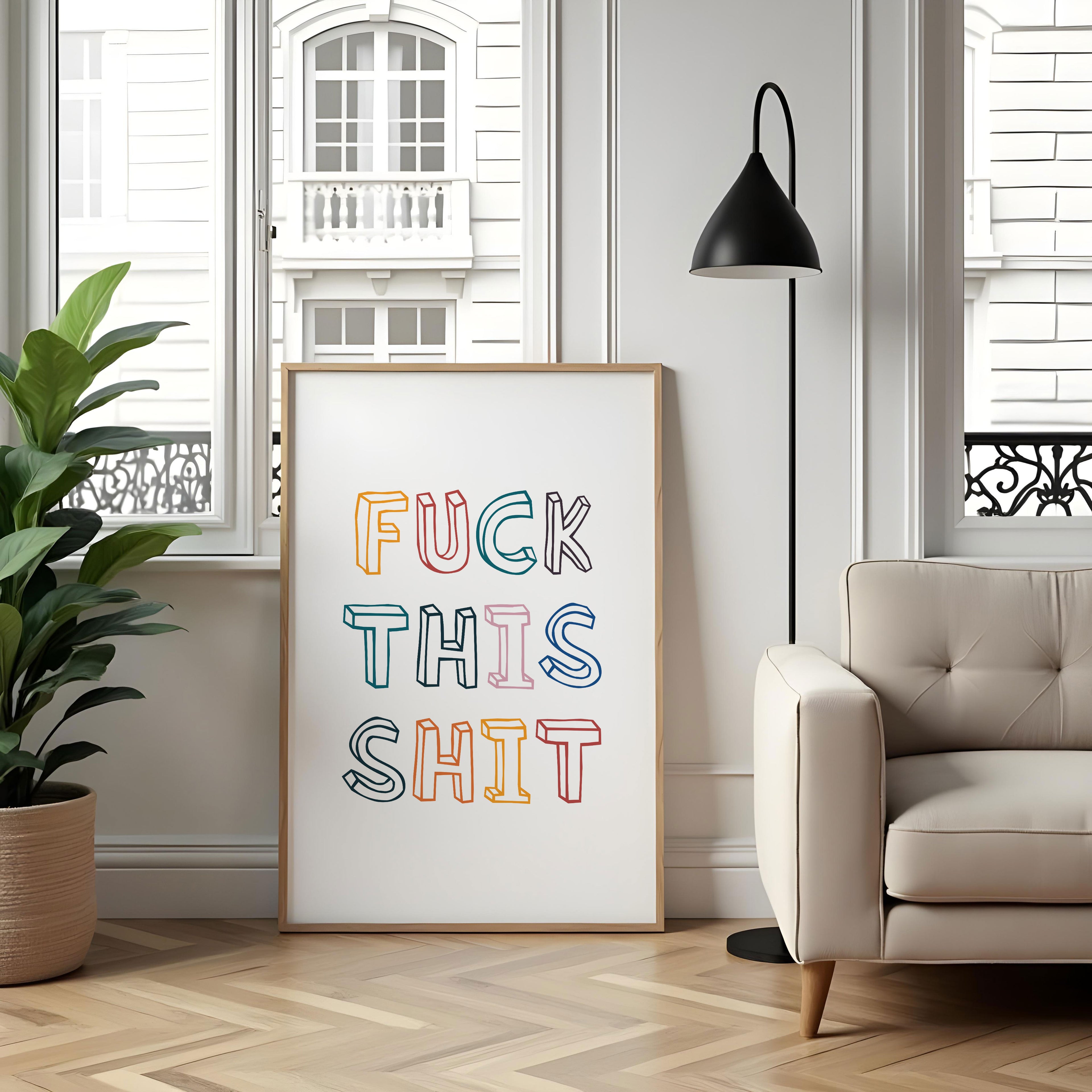 Fuck This Shit