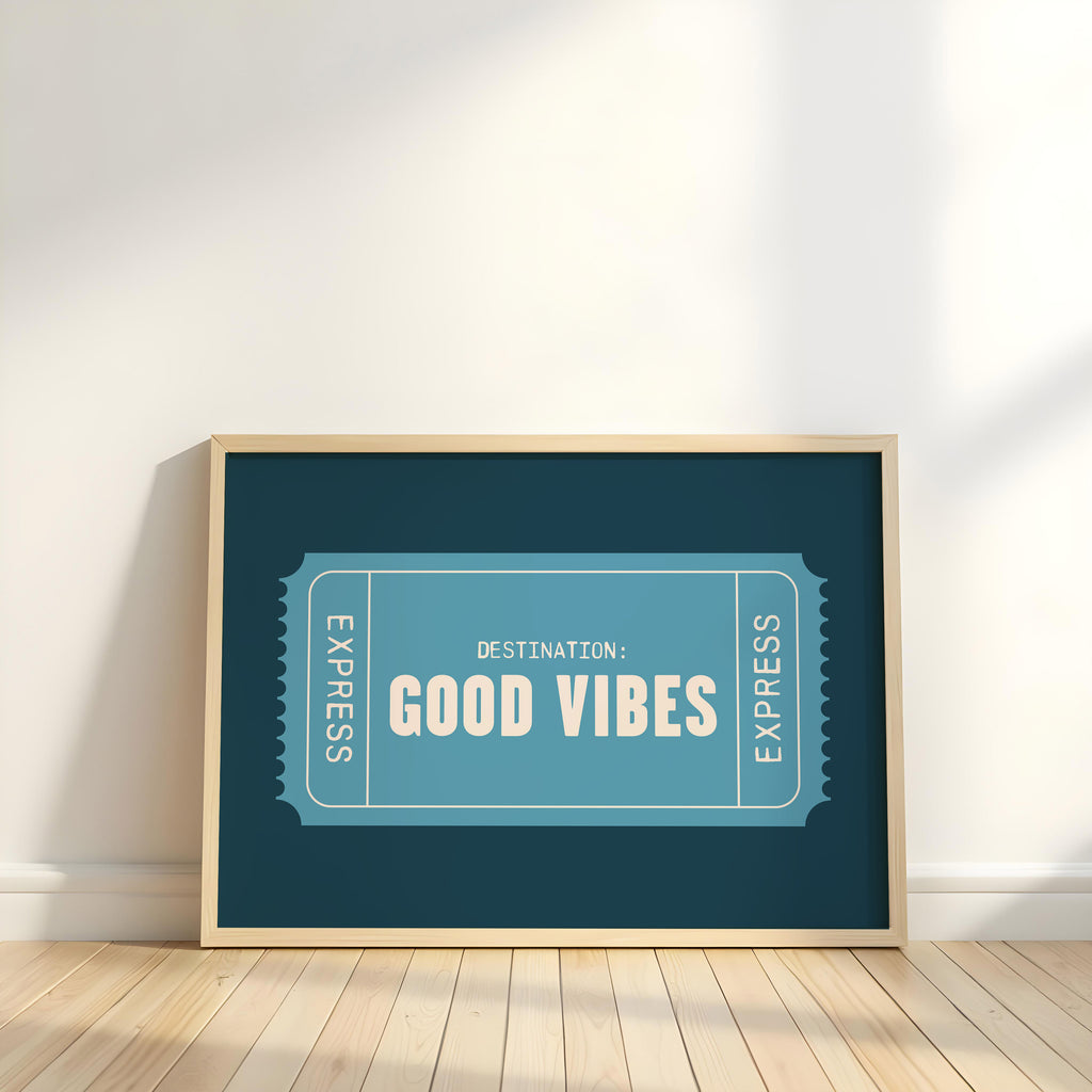 Good Vibes | Retro Ticket Print
