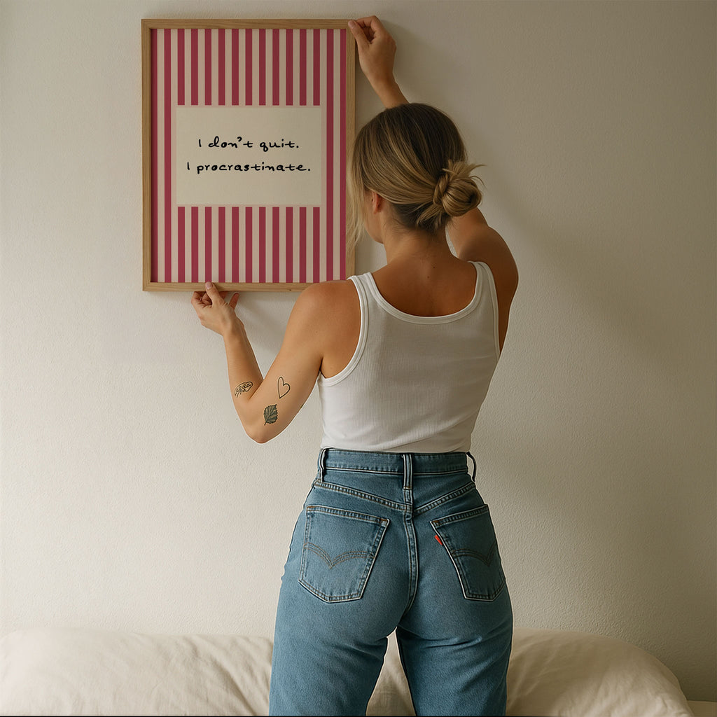 I Don't Quit, I Procrastinate | Stripy Art Print
