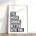 Music Sounds Better With You Poster