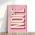 Nope Typography Print