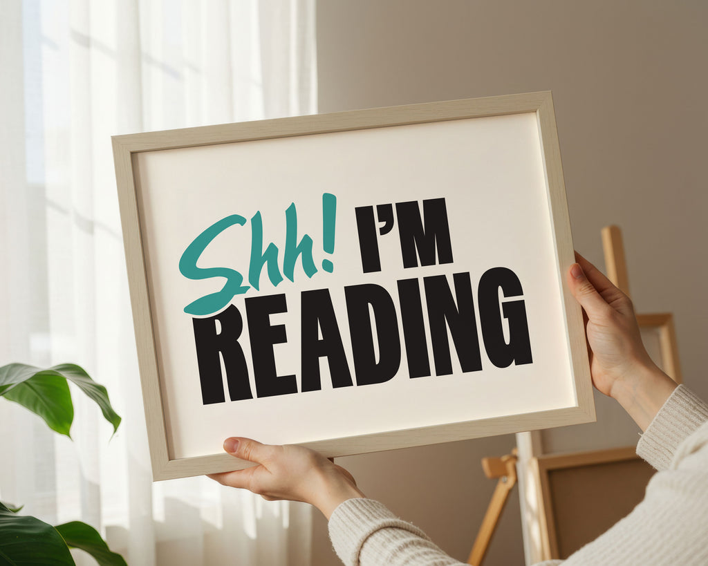 Shh! I'm Reading Print