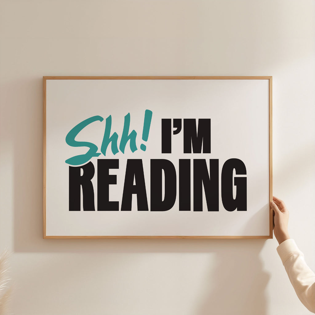 Shh! I'm Reading Print