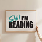 Shh! I'm Reading Print
