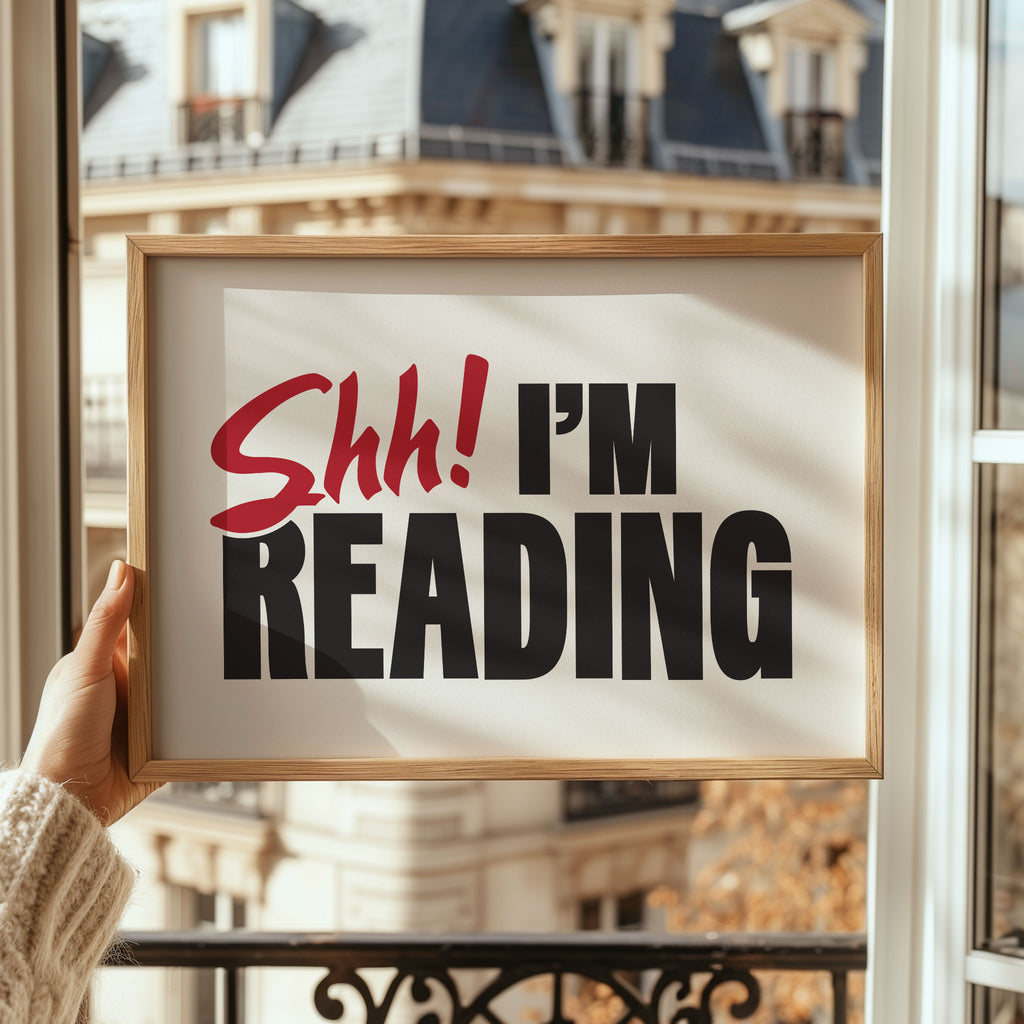 Shh! I'm Reading Print