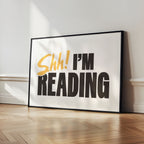 Shh! I'm Reading Print