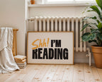 Shh! I'm Reading Print