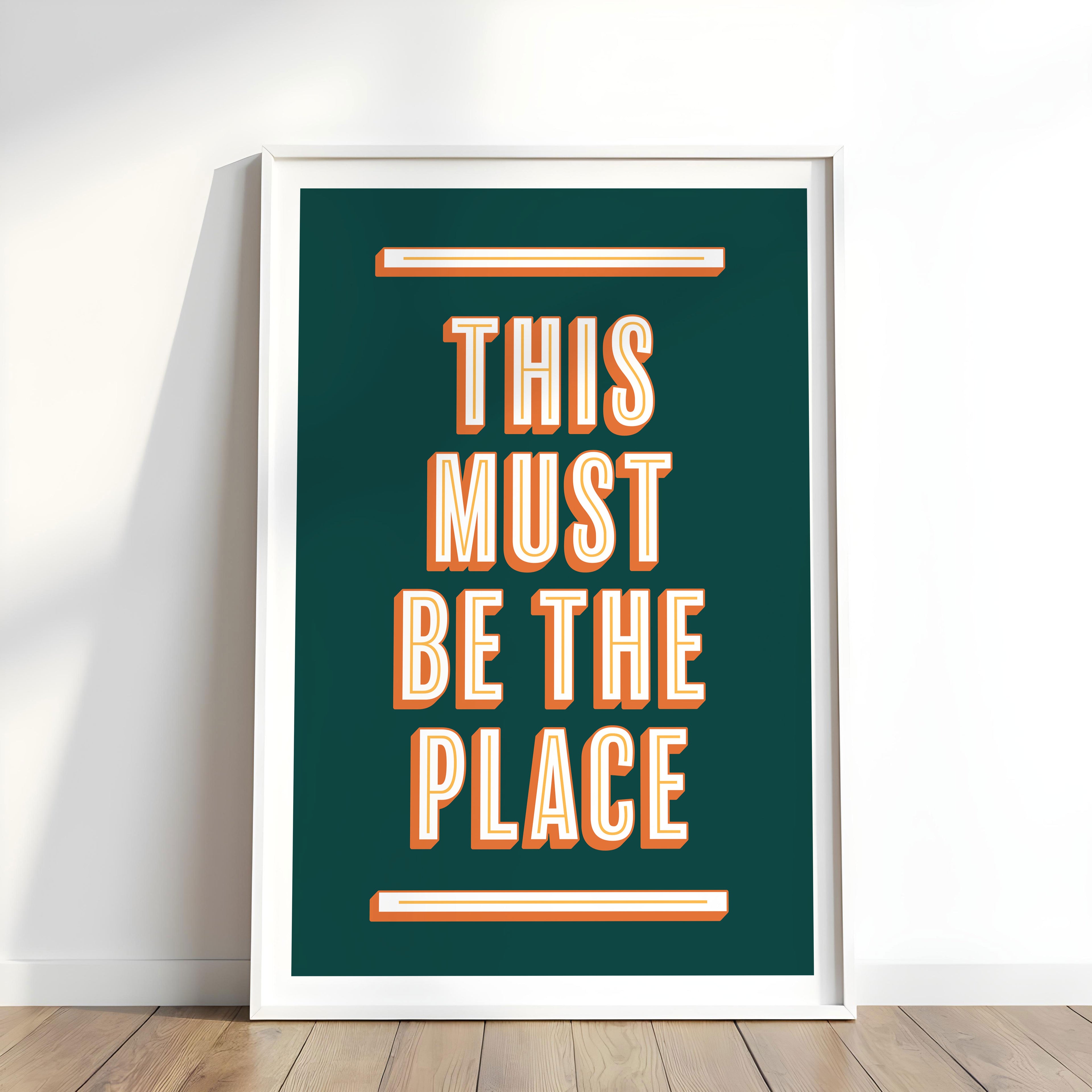 This Must Be The Place | Art Print