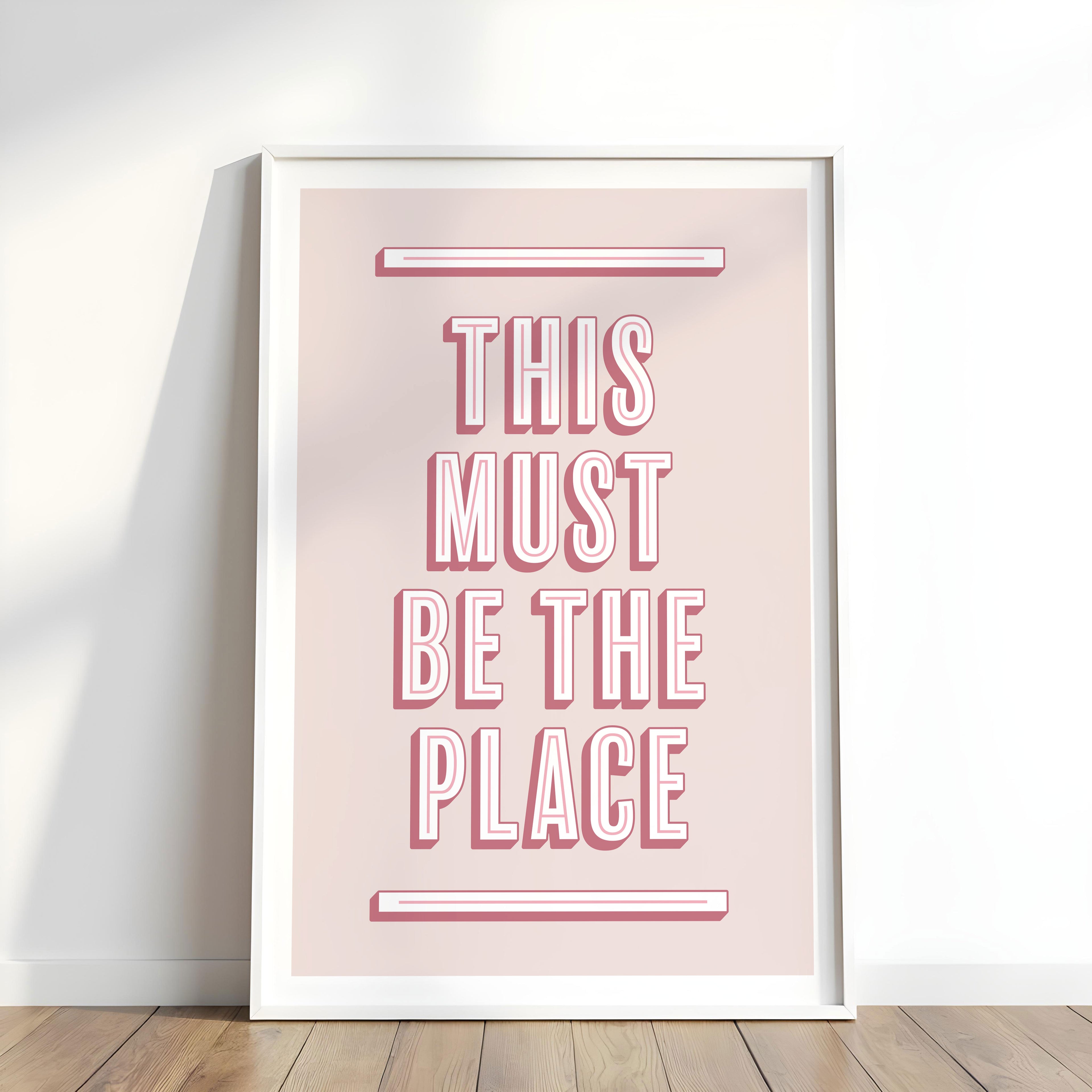 This Must Be The Place | Art Print