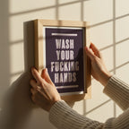 Wash Your Fucking Hands | Bathroom Art Print
