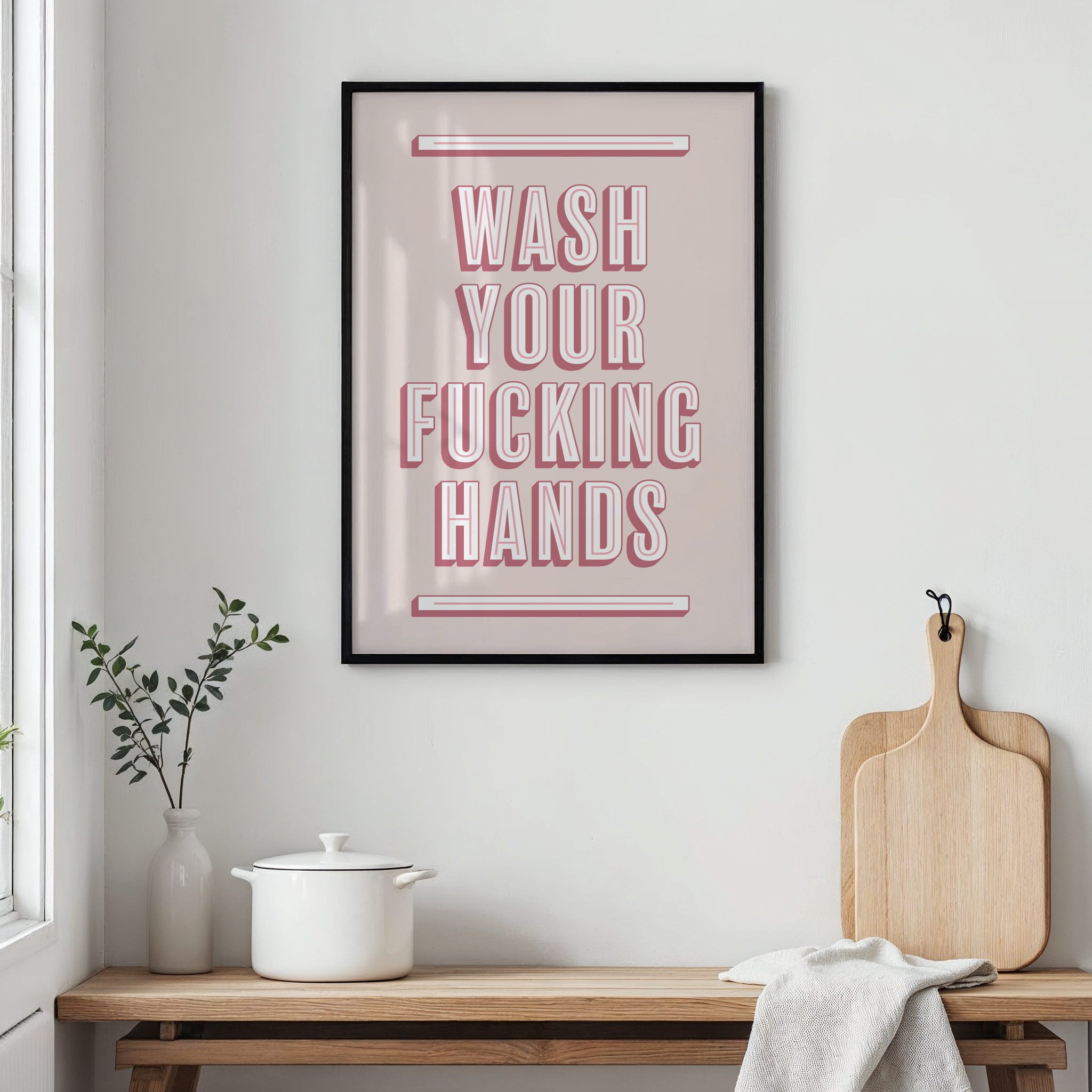 Wash Your Fucking Hands | Bathroom Art Print